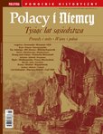 : Pomocnik Historyczny Polityki - Polacy i Niemcy. Tysiąc lat sąsiedztwa