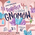 Dorotka u Króla Gnomów - audiobook