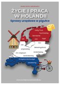 Życie i praca w Holandii. Sprawy urzędowe w pigułce - ebook