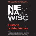 Nienawiść. Historie z dzieciństwa - audiobook