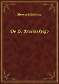 ebooki: Do Z. Krasińskiego - ebook