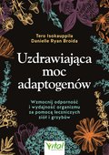 Uzdrawiająca moc adaptogenów - ebook