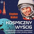 audiobooki: Kosmiczny wyścig. Zdumiewająca historia pierwszego człowieka, który opuścił Ziemię - audiobook
