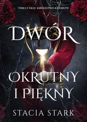 : Dwór okrutny i piękny - ebook