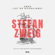 : Amok i List od nieznajomej - audiobook