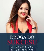 : Droga do sukcesu w biznesie sieciowym - audiobook