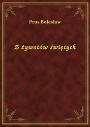 : Z żywotów świętych - ebook