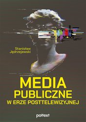 : Media publiczne w erze posttelewizyjnej - ebook