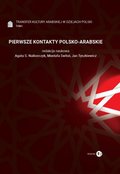 Pierwsze kontakty polsko-arabskie Tom 1. - ebook