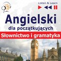 Języki i nauka języków: Angielski dla początkujących „Słownictwo i podstawy gramatyki” - audio kurs