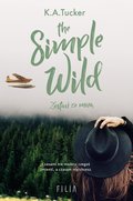 The Simple Wild. Zostań ze mną - ebook