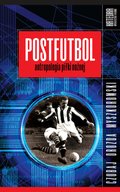 Postfutbol. Antropologia piłki nożnej - ebook