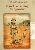 Dla dzieci i młodzieży: Tomek w krainie kangurów (t.1) - ebook