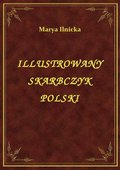 Illustrowany Skarbczyk Polski - ebook