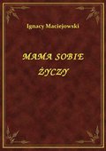 ebooki: Mama Sobie Życzy - ebook