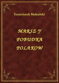 ebooki: Marsz Y Pobudka Polakow - ebook
