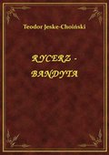 Rycerz - Bandyta - ebook