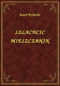 Szlachcic Mieszczanin - ebook