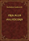 ebooki: Tralalja Polityczna - ebook
