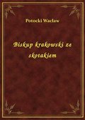 Biskup krakowski ze skotakiem - ebook