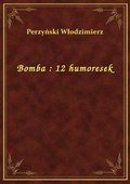 Bomba : 12 humoresek - ebook
