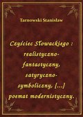 ebooki: Czyściec Słowackiego : realistyczno-fantastyczny, satyryczno-symboliczny, [...] poemat modernistyczny. - ebook