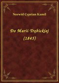 ebooki: Do Marii Trębickiej (1845) - ebook