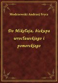 ebooki: Do Mikołaja, biskupa wrocławskiego i pomorskiego - ebook