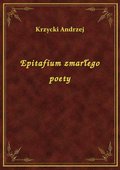 Epitafium zmarłego poety - ebook