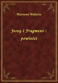 Jerzy i Fragment : powieści - ebook