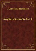 Liryka francuska. Ser. 2 - ebook