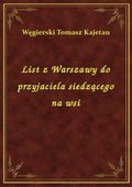 List z Warszawy do przyjaciela siedzącego na wsi - ebook