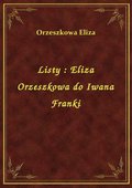 Listy : Eliza Orzeszkowa do Iwana Franki - ebook