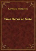 Pieśń Marysi do Janka - ebook