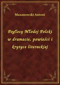 Pogłosy Młodej Polski w dramacie, powieści i krytyce literackiej - ebook