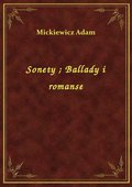 Naukowe i akademickie: Sonety. Ballady i romanse - ebook