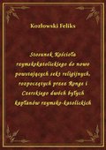 Stosunek Kościoła rzymskokatolickiego do nowo powstających sekt religijnych, rozpoczętych przez Ronge i Czerskiego dwóch byłych kapłanów rzymsko-katolickich - ebook