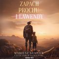 Zapach prochu i lawendy - audiobook
