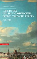 Inne: Literatura polskiego oświecenia wobec tradycji i Europy. Studia  - ebook