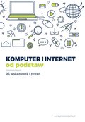 Komputer i internet od podstaw - 95 wskazówek i porad - ebook