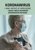 Zdrowie i uroda: Koronawirus i inne infekcje wirusowe - zbuduj swoją odporność sprawdzonymi metodami - ebook