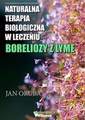 Naturalna terapia biologiczna w leczeniu boreliozy z Lyme - ebook