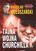 Dokument, literatura faktu, reportaże, biografie: Tajna wojna Churchilla - ebook