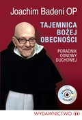 Tajemnica Bożej Obecności - konferencje Ojca Joachima Badeniego - audiobook