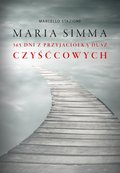 Maria Simma. 365 dni z Przyjaciółką Dusz Czyśćcowych - ebook