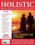 kobiece, lifestyle, kultura: Holistic Health – e-wydanie – 2/2024