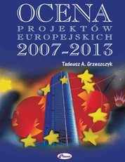 : Ocena projektów europejskich 2007-2013 - ebook