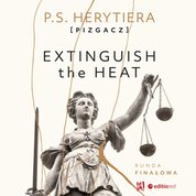 : Extinguish the Heat. Runda finałowa - audiobook