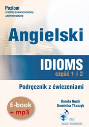 : Angielski. Idioms. Część 1 i 2. Podręcznik z ćwiczeniami - audiobook