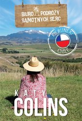 : Biuro Podróży Samotnych Serc Kierunek: Chile - ebook
